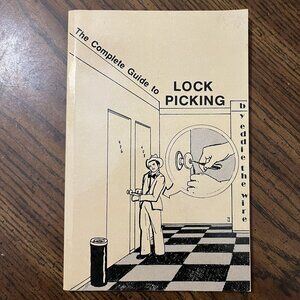 The Complete Guide To Lock Picking By Eddie The Wire 1981 Paperback